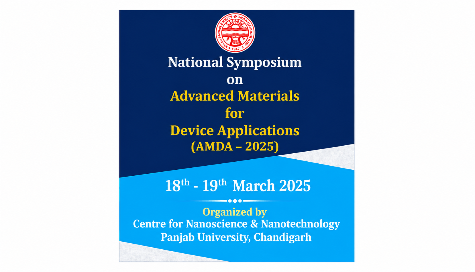 “National Symposium on Advanced Materials for Device Applications (AMDA–2025)”, 18th–19th March 2025